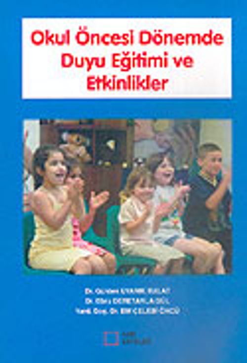 Okul Öncesi Dönemde Duyu Eğitimi ve Etkinlikleri