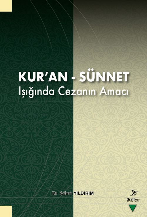 Kur'an-Sünnet Işığında Cezanın Amacı