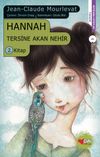Hannah & Tersine Akan Nehir 2. Kitap