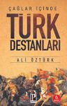Çağların İçinden Türk Destanları