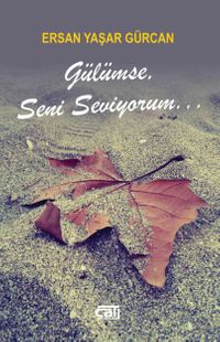 Gülümse, Seni Seviyorum...
