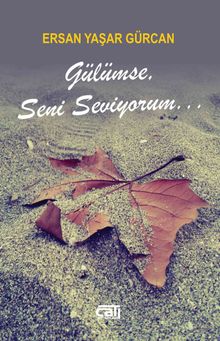 Gülümse, Seni Seviyorum...