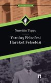 Varoluş Felsefesi /Hareket Felsefesi