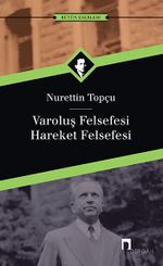 Varoluş Felsefesi /Hareket Felsefesi