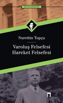Varoluş Felsefesi /Hareket Felsefesi