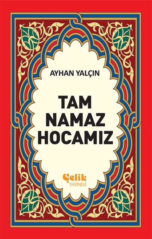 Tam Namaz Hocamız (1.hamur ciltsiz)