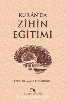 Kur'an'da Zihin Eğitimi - Yaşar Fersahoğlu
