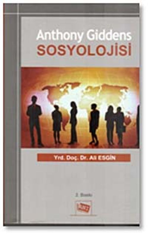 Anthony Giddens Sosyolojisi
