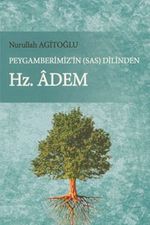 Peygamberimiz'in (s.a.s.) Dilinden Hz. Adem