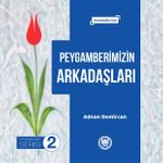 Peygamberimizin Arkadaşları