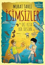 İsimsizler & İki Kıta Bir Destan