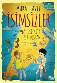 İsimsizler & İki Kıta Bir Destan
