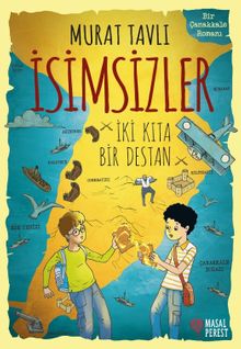 İsimsizler & İki Kıta Bir Destan
