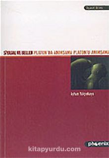 Siyasal ve Bellek Platon'da Anımsama Platon'u Anımsama - Ayhan Yalçınkaya