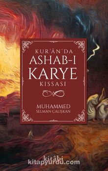 Kur’an’da Ashab-ı Karye Kıssası - Muhammed Selman Çalışkan