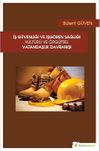 İş G&uuml;venliği ve İşg&ouml;ren Sağlığı K&uuml;lt&uuml;r&uuml; ve &Ouml;rg&uuml;tsel Vatandaşlık Davranışı