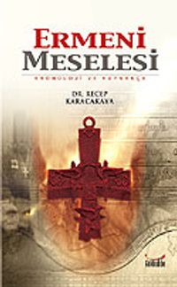 Ermeni Meselesi/Kronoloji ve Kaynakça