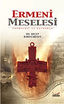 Ermeni Meselesi/Kronoloji ve Kaynakça