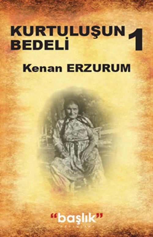 Kurtuluşun  Bedeli 1