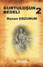 Kurtuluşun Bedeli 2