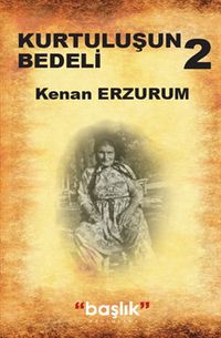 Kurtuluşun Bedeli 2
