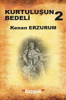 Kurtuluşun Bedeli 2