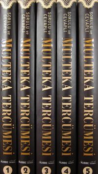 Sorulu Cevaplı Mülteka Tercümesi (5 Cilt Takım) & İslam Fıkhı - Geniş İzahatlar ve Kelime Manası