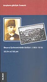 Beyrut Şehremininin Anıları (1908-1918)