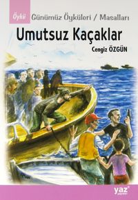 Umutsuz Kaçaklar
