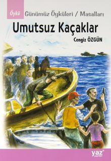 Umutsuz Kaçaklar