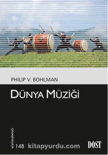 Dünya Müziği - Philip V. Bohlman