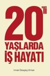 20'li Yaşlarda İş Hayatı