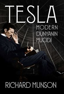Tesla: Modern Dünyanın Mucidi
