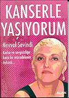 Kanserle Yaşıyorum