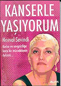 Kanserle Yaşıyorum