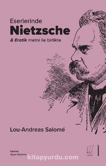 Eserlerinde Nietzsche - Lou Andreas-Salome