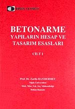 Betonarme Yapıların Hesap ve Tasarım Esasları Cilt-1