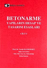 Betonarme Yapıların Hesap ve Tasarım Esasları Cilt-1