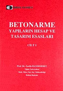 Betonarme Yapıların Hesap ve Tasarım Esasları Cilt-1