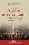 14.-15. Asır Osmanlı Kültür Tarihi & Devlet Düzeni Sosyal Hayat