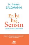 En İyi İla&ccedil; Sensin & Sağlıklı Olmak Senin Elinde