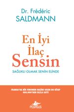 En İyi İlaç Sensin & Sağlıklı Olmak Senin Elinde