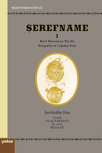 Şerefname 1 & Kürt Ulusunun Tarihi (Etnografya ve Coğrafya Girişi)