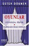 Oyunlar/Otoyolda Piknik-Padişah-ı Hali Osman