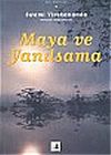 Maya ve Yanılsama/Vedanta Felsefesine Giriş 1