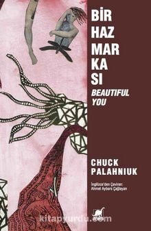 Bir Haz Markası & Beautiful You - Chuck Palahniuk