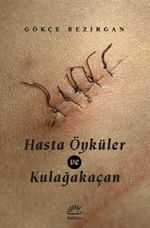 Hasta Öyküler ve Kulağakaçan