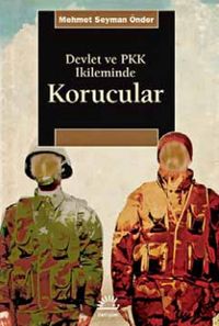 Devlet ve PKK İkileminde Korucular