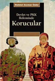 Devlet ve PKK İkileminde Korucular