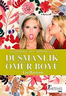 Düşmanlık Ömür Boyu - Lisi Harrison